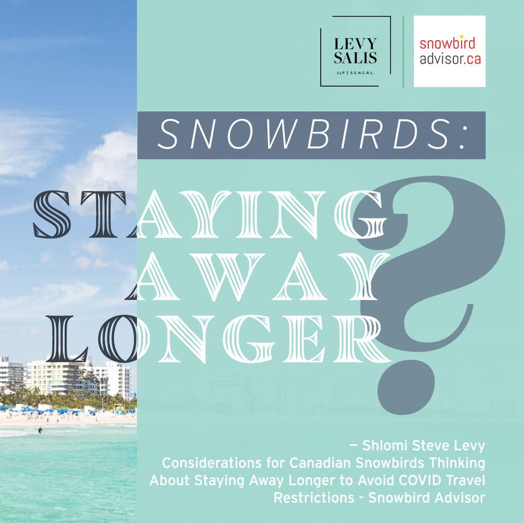 Square version image for Considerations for Canadian Snowbirds Thinking About Staying Away Longer to Avoid COVID Travel Restrictions